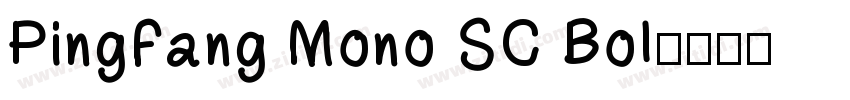 PingFang Mono SC Bol字体转换